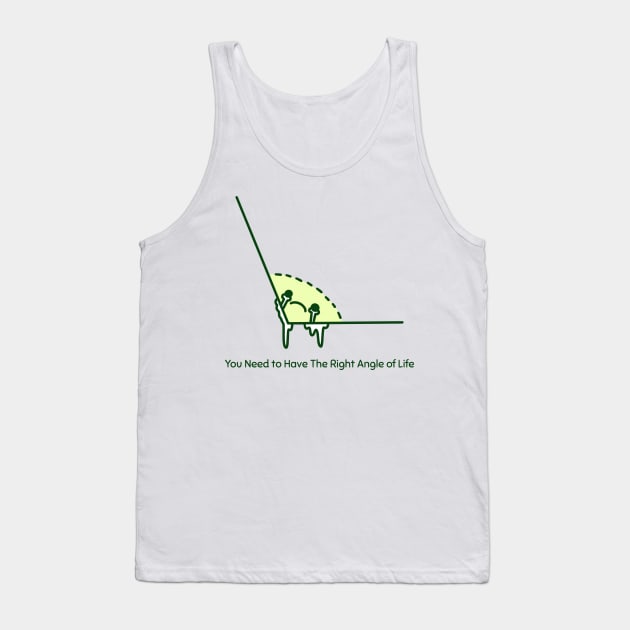 You Need To Have the Right Angle of Life Funny Math Tank Top by ThreadSupreme